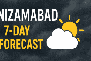 నిజామాబాద్ వాతావరణం ఈ వారం – తాజా 7 రోజుల ఫోర్కాస్ట్, ఉష్ణోగ్రతలు & వర్షపాతం వివరాలునిజామాబాద్ వాతావరణం 6 నిజామాబాద్ వాతావరణం ఈ వారం – తాజా 7 రోజుల ఫోర్కాస్ట్, ఉష్ణోగ్రతలు & వర్షపాతం వివరాలునిజామాబాద్ వాతావరణం