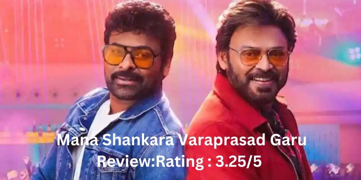Mana Shankara Varaprasad Garu Movie Review