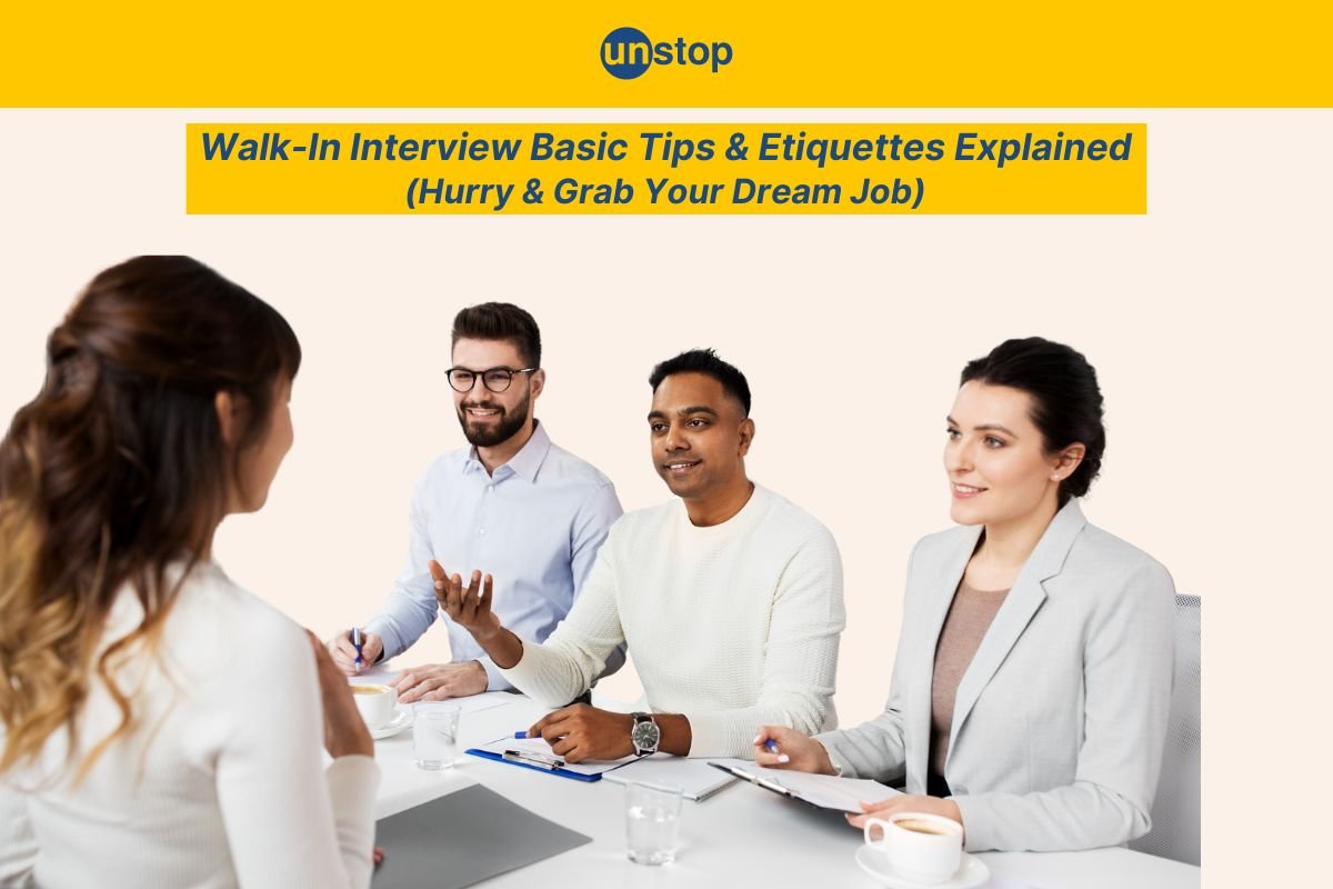 What Is A Walk-In Interview? A Guide For Freshers With Tips // Unstop